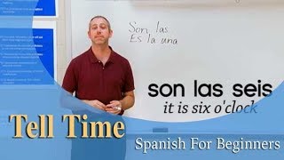 How To Tell Time  Spanish For Beginners Ep10 [upl. by Nadiya778]