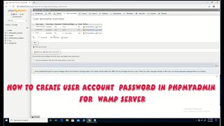 How to Create User Account Password in PhpMyAdmin for WAMP Server [upl. by Yemane]