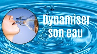 DYNAMISER SON EAU  Quoi boire [upl. by Naara]