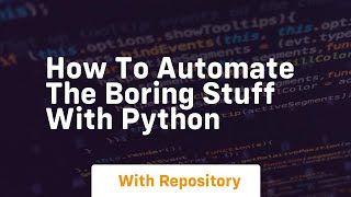 how to automate the boring stuff with python [upl. by Letizia]