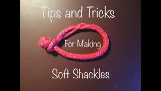 Tips and Tricks for Making Soft Shackles [upl. by Joaquin]