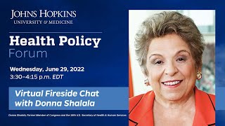 JHU Health Policy Forum with Donna Shalala  June 29 2022 [upl. by Rayshell]