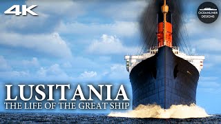 The Incredible Career of RMS Lusitania [upl. by Zacharia]