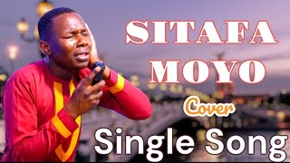 SITAFA MOYO cover by Paul Mwai sung by Minister Danybless [upl. by Irik]