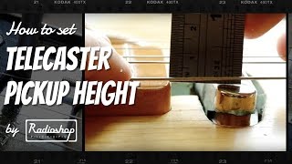 How to Set Telecaster Pickup Height  by Radioshop Pickups [upl. by Cis]