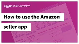 Manage your Amazon seller account on the go with Amazon seller app [upl. by Diet]