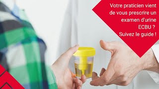 Votre praticien vient de vous prescrire un examen durine ECBU  Suivez le guide [upl. by Narf]