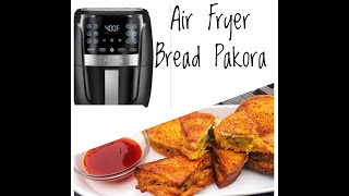 Air Fryer Reveal amp Bread Pakora Recipe  Air Fryer Recipes  Bread Pakora  Air fry [upl. by Dorsman]