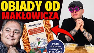 GOTOWE OBIADY OD MAKŁOWICZA ZA 10 ZŁ  LEPSZE NIŻ KONKURENCJA [upl. by Rohpotsirhc]