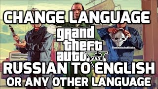 GTA 5 Language Change RUSSIAN to ENGLISH Simple amp Easy HD 2020 [upl. by Kirbie206]