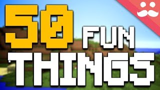 50 FUN THINGS to do in MINECRAFT [upl. by Edmonds697]