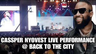 CASSPER NYOVEST Live Performance  BACK TO THE CITY [upl. by Nyllewell127]