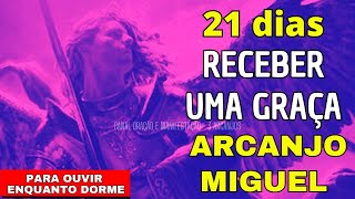 ORACAO DOS 21 DIAS DE SAO MIGUEL ARCANJO  FAÇA ESSA ORAÇÃO E ABRA TODOS OS SEUS CAMINHOS [upl. by Aleakim]