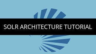 Solr Architecture Tutorial  Solr Installation  Running Solr  Solr Tutorial  Edureka [upl. by Eniamahs]