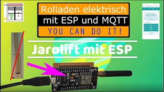 Jarolift ESP Wifi Dongle MQTT Anleitung Zusammenbau Flashen elektrisches Funkrollo steuern [upl. by Barbarese]