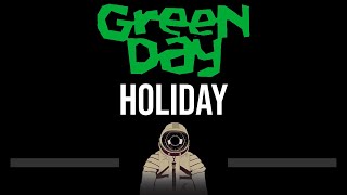 Green Day • Holiday CC Upgraded Video 🎤 Karaoke Instrumental Lyrics [upl. by Tobin95]