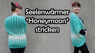 Seelenwärmer Honeymoon stricken  Romy Fischer Strickanleitung [upl. by Aennaej]