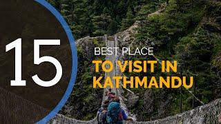 15 best place to visit in kathmandu  things to do in nepal  4k [upl. by Morice]