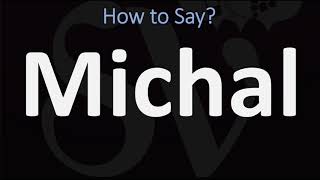 How to Pronounce Michal CORRECTLY [upl. by Korey]