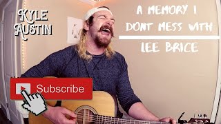 A Memory I Dont Mess With  Lee Brice Acoustic Cover [upl. by Ahsemal]