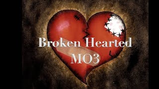 broken hearted mo3 lyrics Lyric Video [upl. by Yecac]