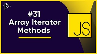 31 JS Array Iterator Methods  JavaScript Full Tutorial [upl. by Hilary433]