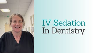 Benefits Of IV Sedation In Dentistry [upl. by Aires]