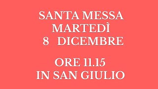 Santa Messa di Martedì 8 Dicembre 2020  Ore 1115 [upl. by Saunder]