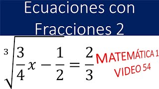 Ecuaciones con Fracciones 2  Raíz y Potencia [upl. by Jovitah111]