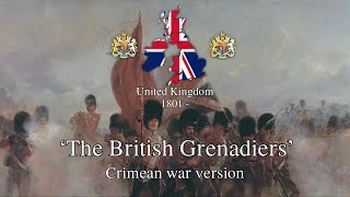 The British Grenadiers  Crimean War Version [upl. by Delmar]