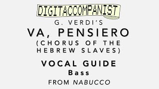 Va pensiero Vocal Guide  Bass – Digital Accompaniment [upl. by Heisel107]