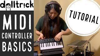 MIDI Controller Basics for Electronic Music Beginners [upl. by Bilac]