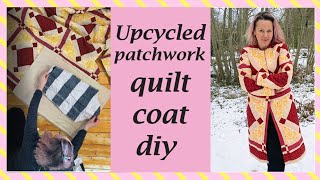 Upcycled patchwork quilt coat diy [upl. by Nyltyak988]