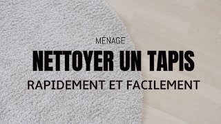 COMMENT NETTOYER UN TAPIS RAPIDEMENT ET FACILEMENT ⎜Ménage [upl. by Tomasine]