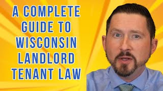 A Complete Guide to Wisconsin Landlord Tenant Law [upl. by Jonis861]