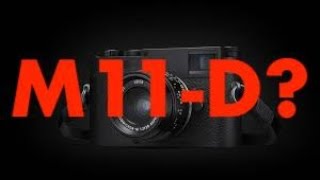 Leica M11P Announcement  Could this mean were getting an M11D for Christmas [upl. by Diarmit]