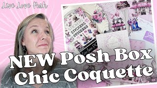 NEW Posh Box  Chic Coquette  Live Love Posh [upl. by Musihc]