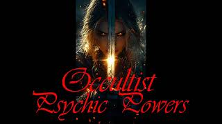 Occultist Occult Practitioner Occultist Researcher Occult User Psychic Powers [upl. by Tifanie]