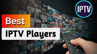 Best IPTV Player Apps  IPTV Reviews [upl. by Paluas]