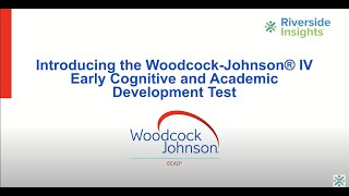 Introducing the Tests of WJ IV Early Cognitive and Academic Development ECAD [upl. by Eenobe816]