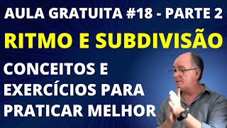 ENTENDA O RITMO Veja como a subdivisão ajuda a sua forma de tocar o trompete Trompete com Dissenha [upl. by Enirehs814]