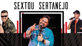 SEXTOU SERTANEJO 2021 🍺 Mais Tocadas do Sertanejo Novembro [upl. by Ivens]