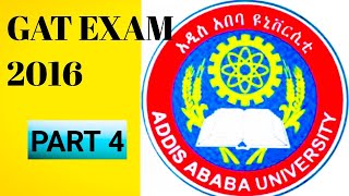 Graduate Admission Test  GAT PART 4 2016 የመግቢያ ፈተና ምርጥ ማብራሪያ Addis Ababa University ngat exam [upl. by Tibbitts]