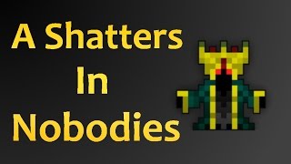 Shatters in Nobodies [upl. by Etti]