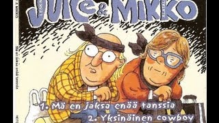 Juice amp Mikko  Mä en jaksa enää tanssia [upl. by Carmencita]