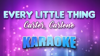 Carter Carlene  Every Little Thing Karaoke amp Lyrics [upl. by Reppiks]