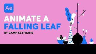 Animate a Falling Leaf  After Effects Tutorial [upl. by Worlock]