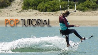 How to Pop Indepth Kitesurf  Kiteboard Tutorial [upl. by Aleet]