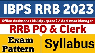 ibps rrb syllabus 2023  ibps rrb po and office assistant exam pattern  gramin bank vacancy [upl. by Wehrle]