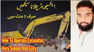 Excavator training  How to operate Excavator Full Detail Urdu  Hindi  Excavator Working [upl. by Eeraj]